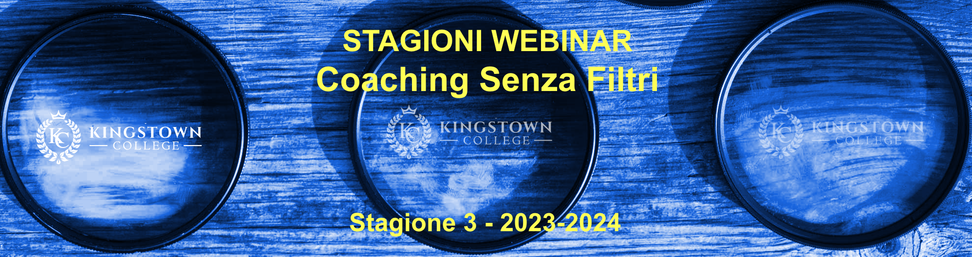 STAGIONI WEBINAR<br />
Coaching Senza Filtri<br />
Stagione 3 - 2023-2024<br />
