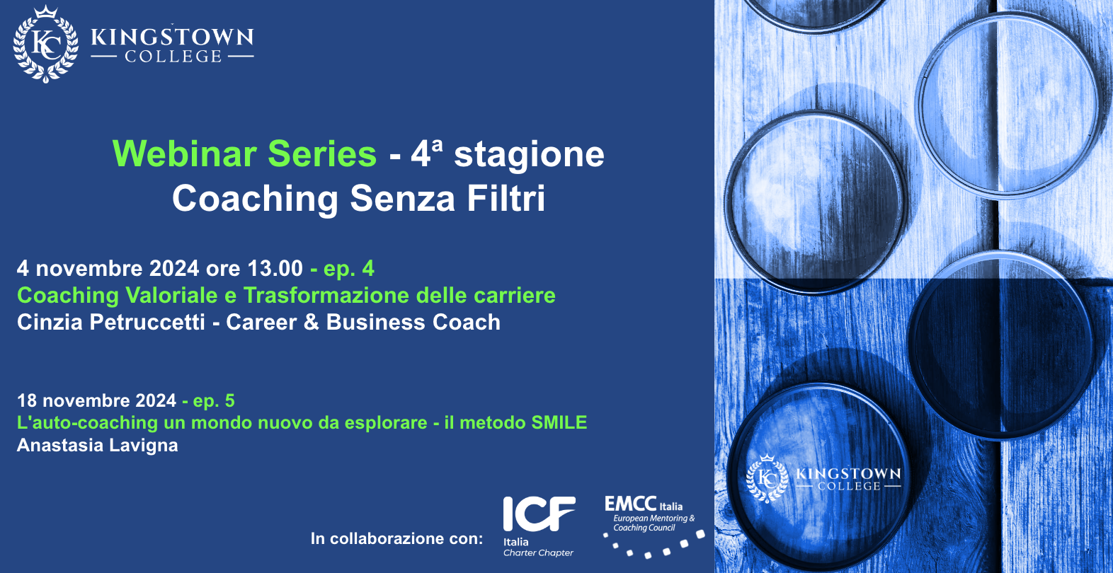 4 novembre 2024 ore 13.00 - ep. 4<br />
Coaching Valoriale e Trasformazione delle carriere<br />
Cinzia Petruccetti - Career & Business Coach</p>
<p>18 novembre 2024 - ep. 5<br />
L'auto-coaching un mondo nuovo da esplorare - il metodo SMILE<br />
Anastasia Lavigna<br />
